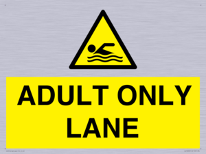 ADULT ONLY LANE